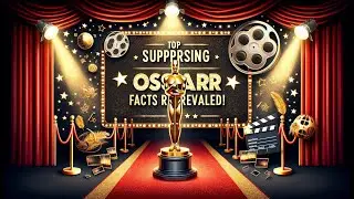 Your guide to the most surprising Oscar facts