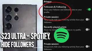 How to Hide Followers on Spotify on the Samsung S23 Ultra S23 S23+