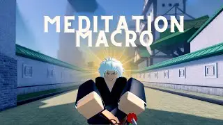 Free Meditation macro | Project Mugetsu