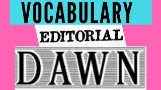 Dawn vocabulary CSS with Urdu meaning | Daily Dawn vocabulary | Dawn vocabulary | Vocabulary English