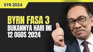 BYRN FASA 3 STR 2024 BUKAN HARI INI!