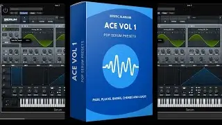 Serum Presets - Ace Vol 1 - Modern Pop Presets For Xfer Serum