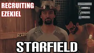 Starfield - Recruiting Ezekiel & Learning His Background