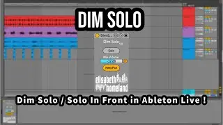 Dim Solo / Solo In Front in Ableton Live!