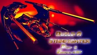 Build a Starfighter Part 2 (Zbrush 4R7)