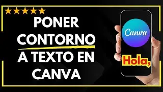 ✅⚡ Cómo PONER CONTORNO a TEXTO en CANVA  | Cómo PONER CONTORNO a LETRAS en CANVA ✔️✨😱✅