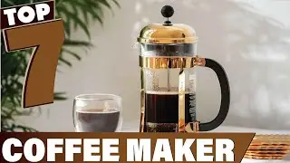 7 Best Coffee Makers for the Money in 2024