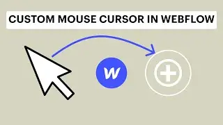 Create a Custom Mouse Cursor In Webflow