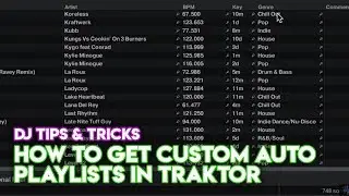 Traktor Pro 2 Tips & Tricks: How To Get Custom Auto Playlists In Traktor