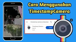 cara menggunakan aplikasi timestamp camera free Terbaru 2024