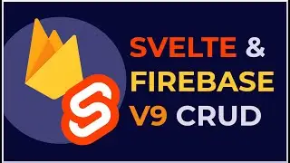 Svelte & Firebase Firestore v9 CRUD (más Firebase Hosting)