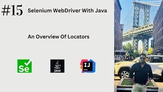 #15. An Overview Of Locators in Selenium WebDriver #seleniumwebdriver