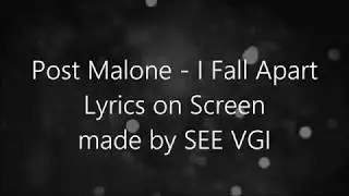 Post Malone - I Fall Apart (Lyrics)