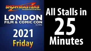 London Film and Comic con 2021 Friday All Stalls