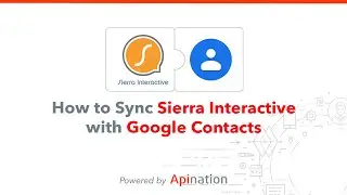 How to Sync Sierra Interactive with Google Contacts — Two Way Sync with your Smartphone Contacts