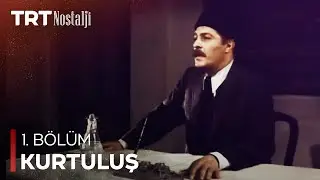 Kurtuluş 1. Bölüm