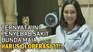 MAIA ESTIANTY DIBAWA KE IGD KARENA GERD‼️DITEMUKAN PENYEBAB SAKIT YANG DIRASAKAN, HARUS OPERASI⁉️