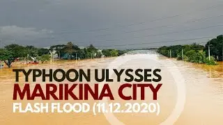 AFTERMATH OF TYPHOON ULYSSES IN MARIKINA CITY | Flash Flood