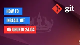 How to Install Git on Ubuntu 24.04