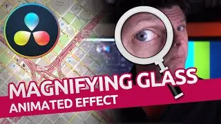 Animated Magnifying Glass Tutorial / Davinci Resolve / Fusion