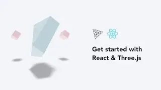 Get started with React and Three.js using react three fiber