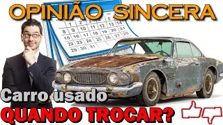 Quando trocar de carro? Lista com dicas, recomendações, preços e período ideal para vender e comprar