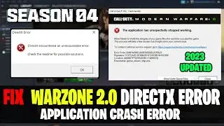 How To Fix Warzone 2.0 Season 4 Crashing & Not Launching - DirectX Error & Game_steam_ship.exe Error