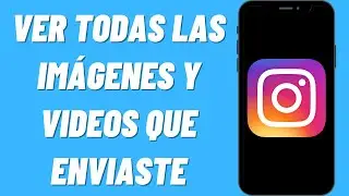 Cómo Ver todas las Imágenes y Videos que Enviaste a Alguien en los DM en Instagram