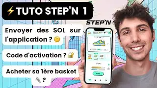 STEPN Tutoriel : Obtenir son code d'activation, envoyer des SOLANA, acheter sa 1ère basket