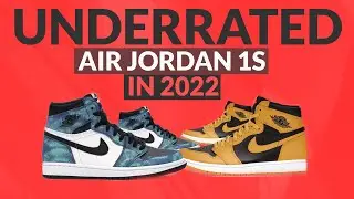 THE TOP 10 UNDERRATED Air Jordan 1s in 2022!