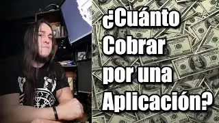 ¿Cuánto COBRAR por una APLICACIÓN?