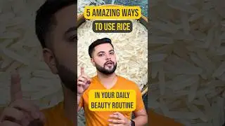 Rice Water for Skin Whitening: 5 Amazing ways to use Rice Water