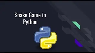 Snake Game in Python