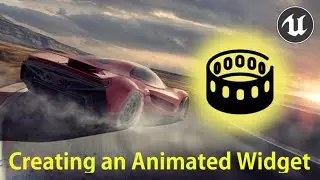 Animated Widget UE4 - #8 Creating a Car Game Unreal Engine 4