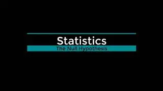 Statistics   The Null Hypothesis