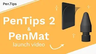 PenTips 2 and PenMat - Launch Video