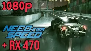 Need for Speed | AMD RX 470 | FRAME RATE | (1080p)