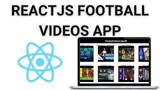 ⚽ Football Videos App with ReactJS || ReactJS project || React Hooks || Axios || ScoreBat API