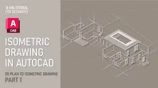 How to Make Isometric Drawings in AutoCAD Tutorial | From 2D Plan to Isometric Drawing PART 1