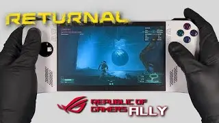 Returnal | RoG Ally Gameplay | Windows OS