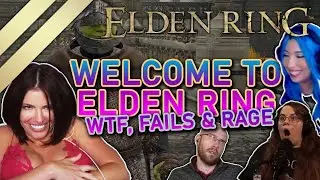 Welcome To Elden Ring #16 - WTF, Fails & Rage