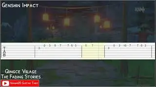 The Fading Stories - Qingce Village Guitar Tab Tutorial (Genshin Impact)