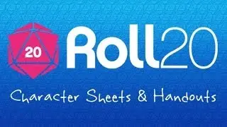 3 Roll20 Crash Course - Character Sheets and Handouts