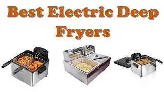 Top 10: Best Electric Deep Fryers 2023