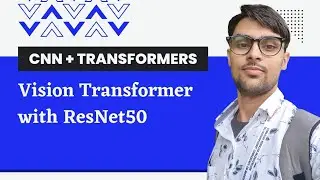 ResNet50 ViT - Vision Transformer with ResNet50 Implementation in TensorFlow