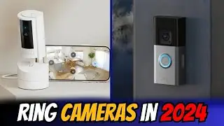 Best Ring Cameras: Top 5 Picks for 2024 Security