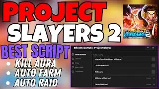 PROJECT SLAYERS 2 Script Hack | PC & MOBILE | Auto farm, Auto Dungeon, Kill Aura | PASTEBIN Roblox