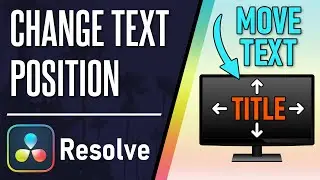 How to Change Text Position in Davinci Resolve