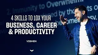 Instantly Increase Your Productivity, Career & Business with These 4 Skills: @vishenlakhiani