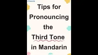 How to Correctly Pronounce the Third Tone in Chinese